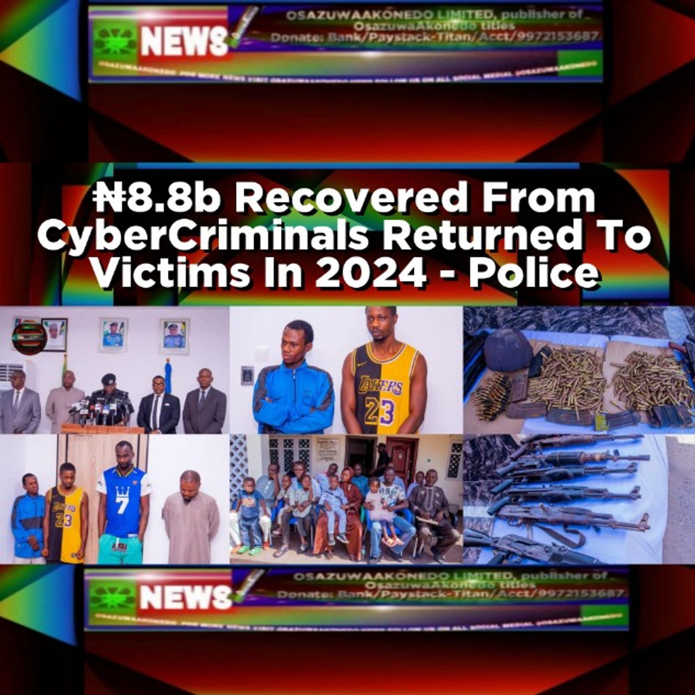 ₦8.8b Recovered From CyberCriminals Returned To Victims In 2024 - Police episode artwork