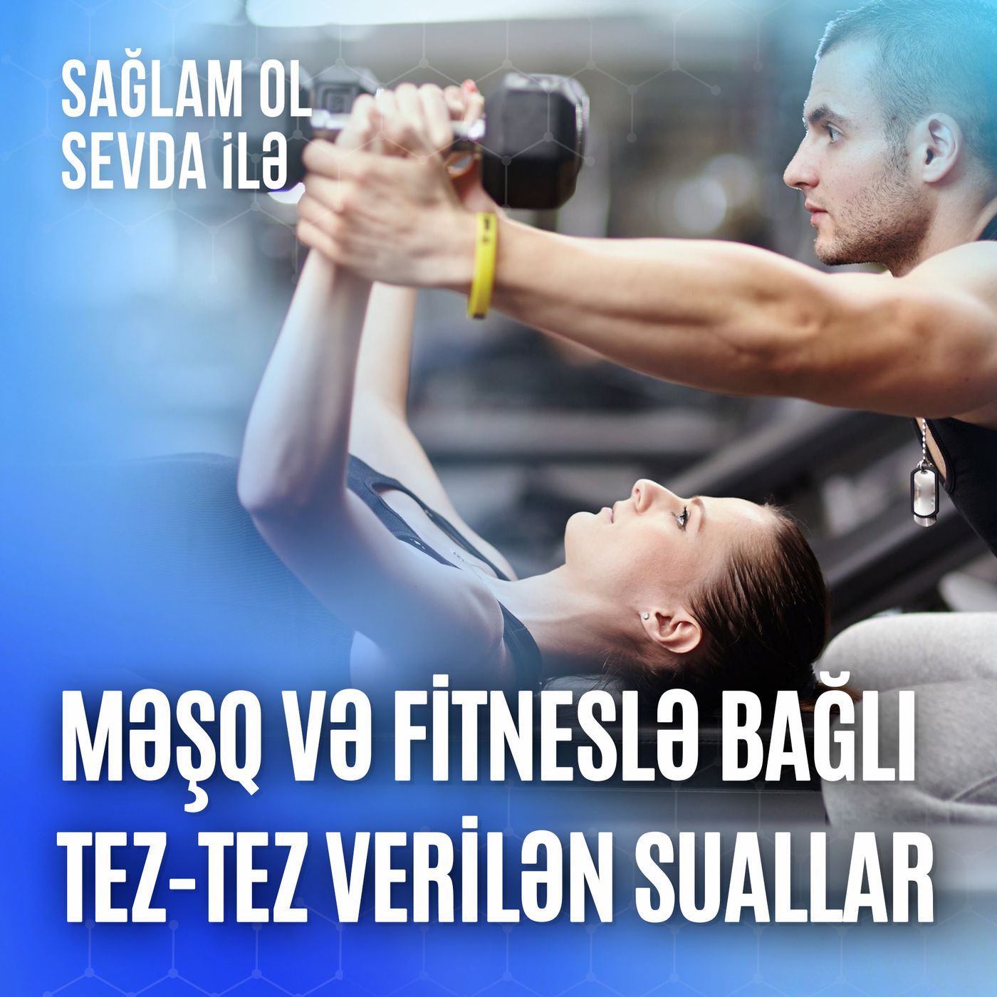 Məşq və fitneslə bağlı tez-tez verilən suallar episode artwork