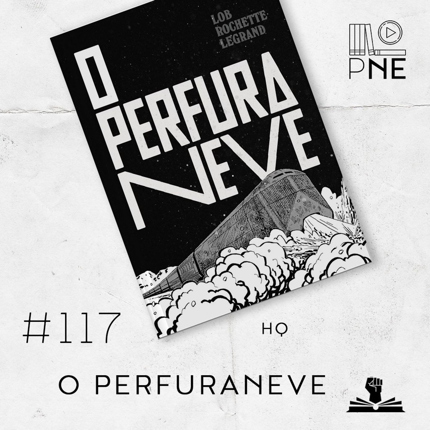 PnE 117 – HQ O Perfuraneve