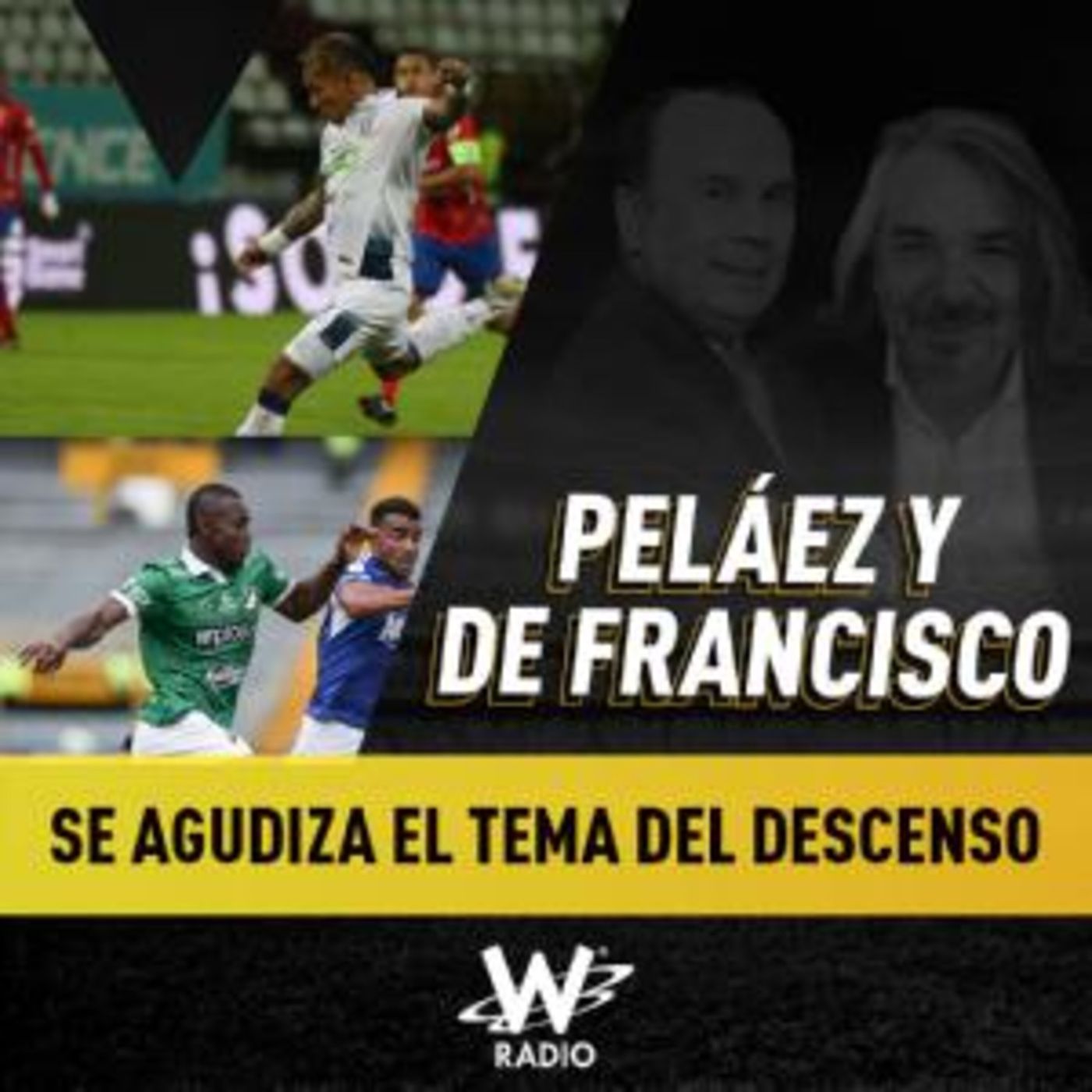 Peláez y De Francisco en La W
