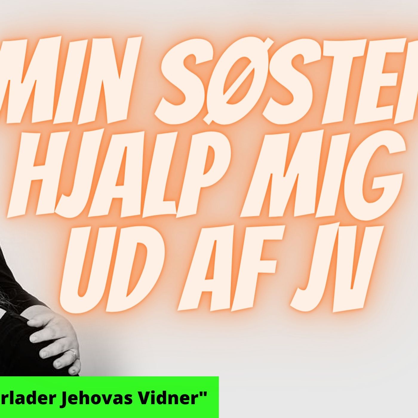 UDSTØDT - en podcast om Jehovas Vidner