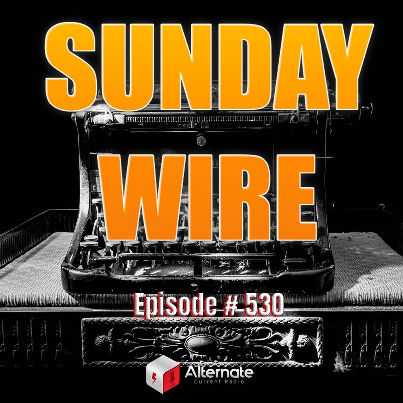 Sunday Wire EP #530 – New Orleans & Vegas Psyop with Hesher & Ruckus