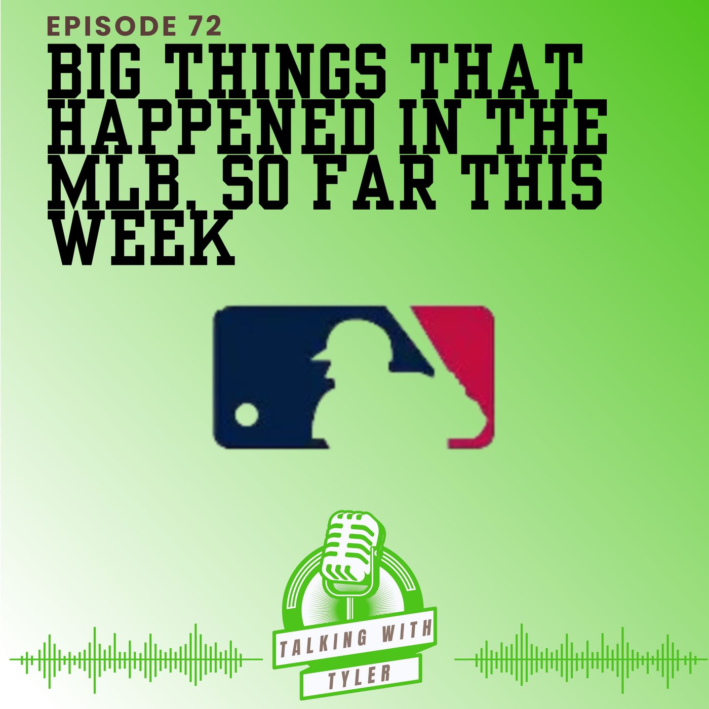 Big things that happened in the MLB, so far this week episode artwork
