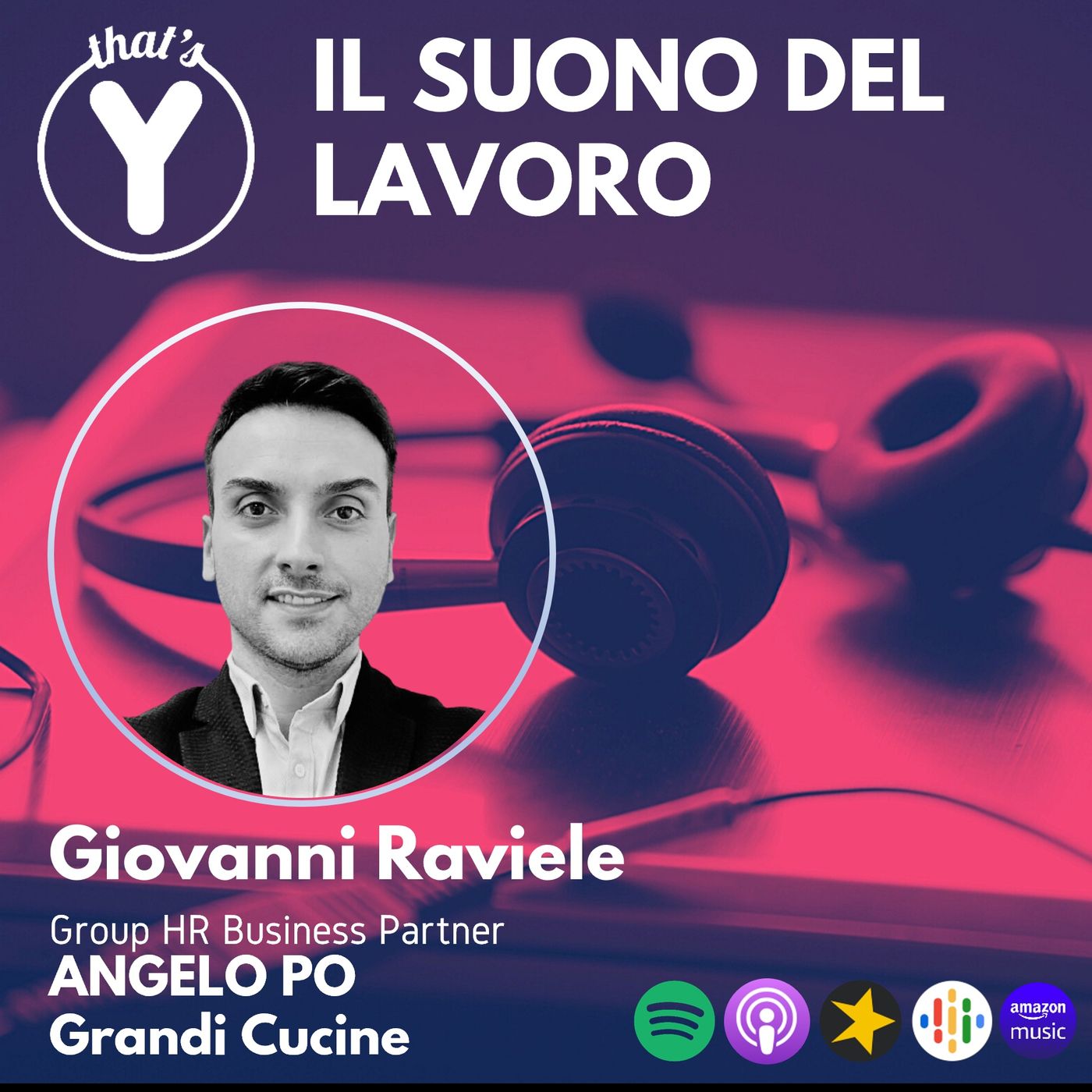 "Il Suono del Lavoro" con Giovanni Raviele ANGELO PO Grandi Cucine