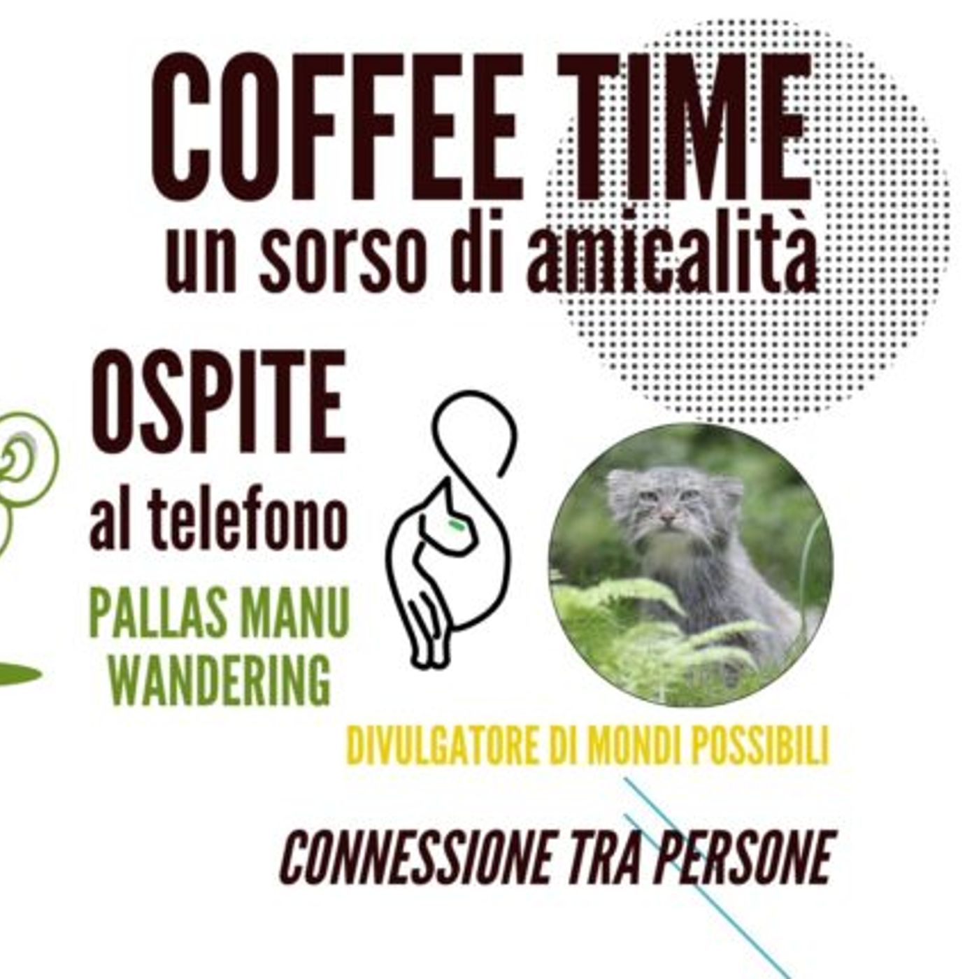 Pallas-Manu-Wandering-ospite-al-Coffee-Time-un-sorso-di-amicalita episode artwork