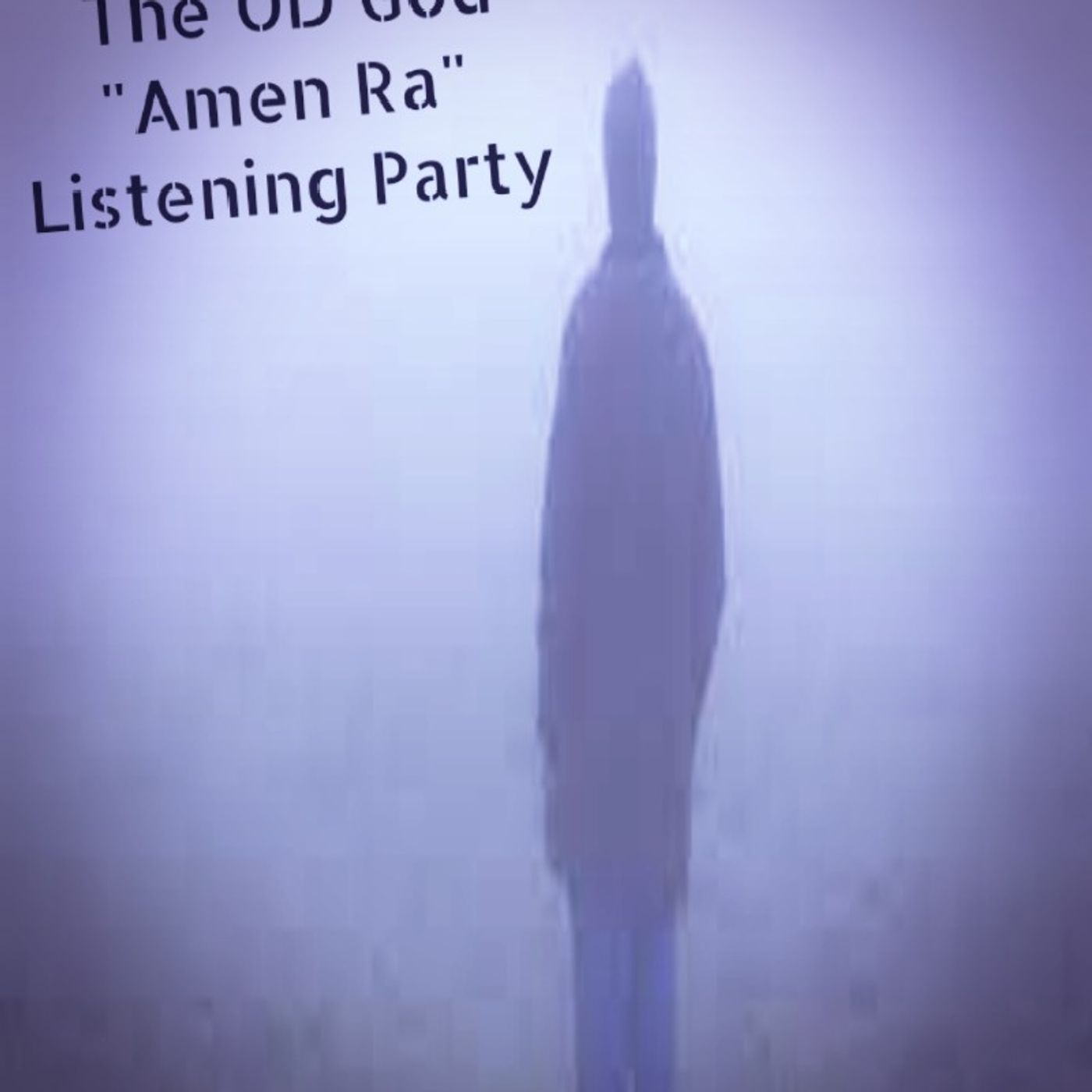 The OD GOD "AMEN RA" Album Listening Party Episode 38 - Dark Skies News And information episode artwork