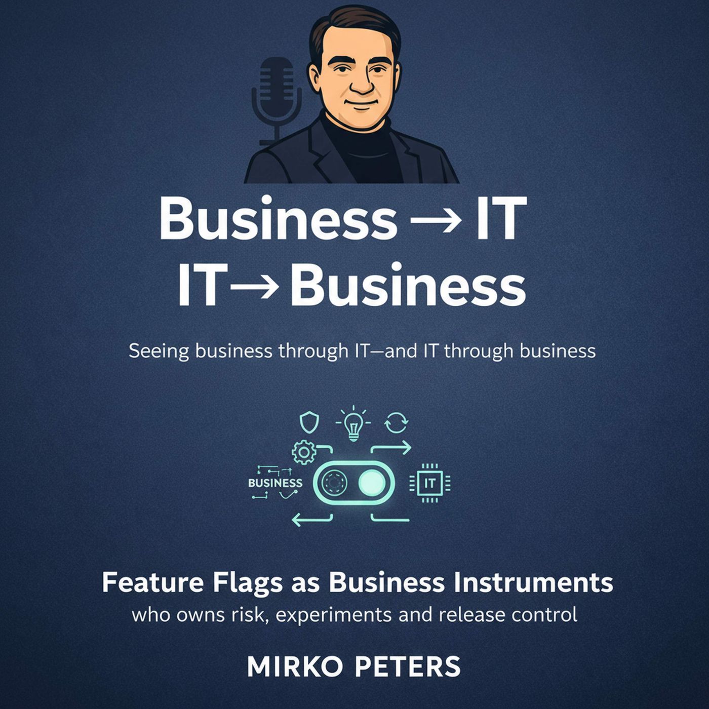 Feature Flags as Business Instruments: who owns risk, experiments and release control episode artwork