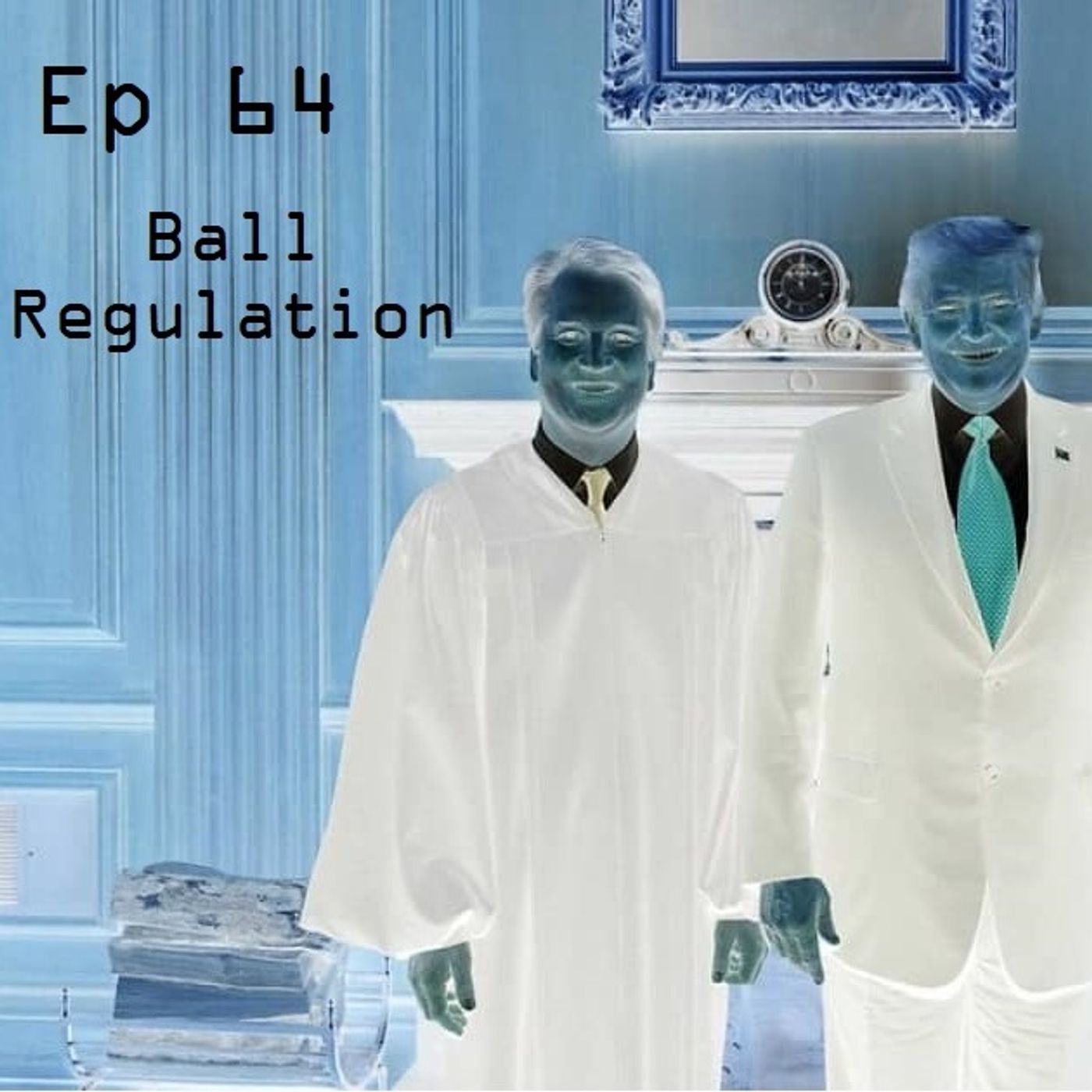 Ep 64 - Ball Regulation episode artwork