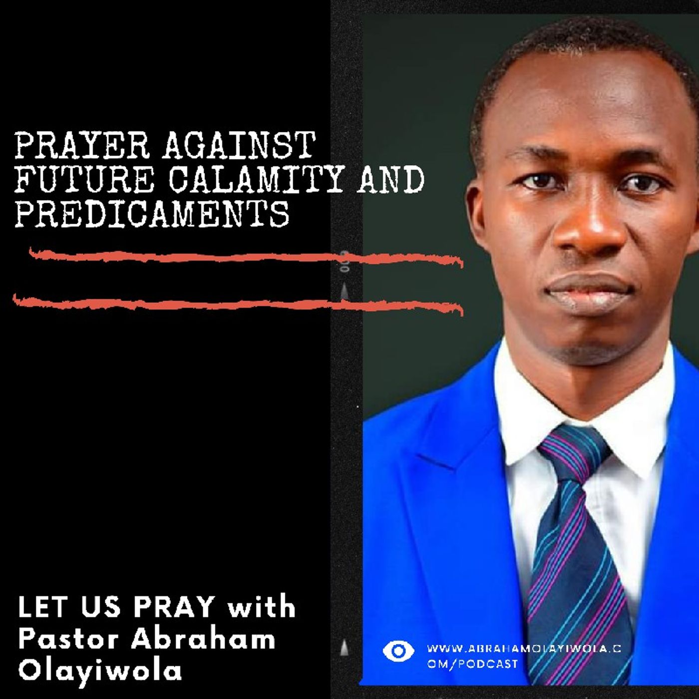 PRAYER AGAINST FUTURE CALAMITY AND PREDICAMENTS, Vol. 2 episode artwork