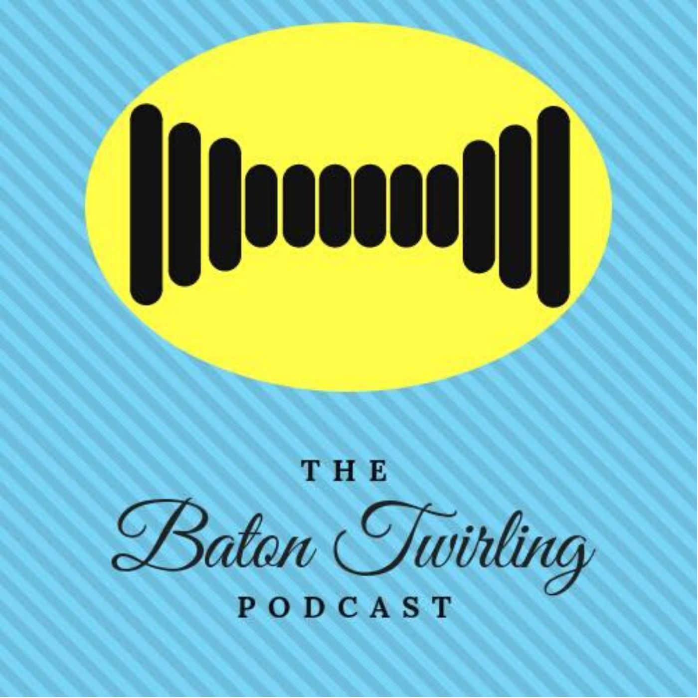Baton Twirling Podcast