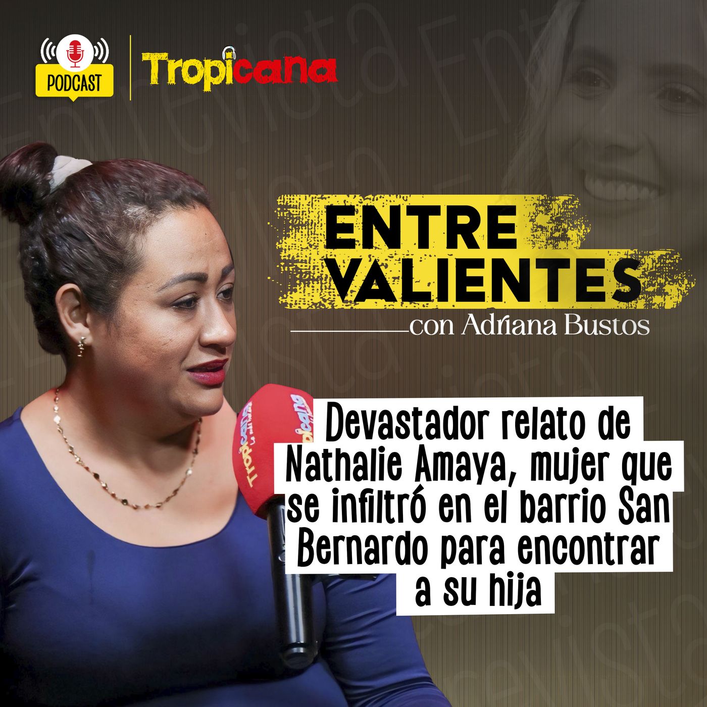 Entre Valientes con Adriana Bustos