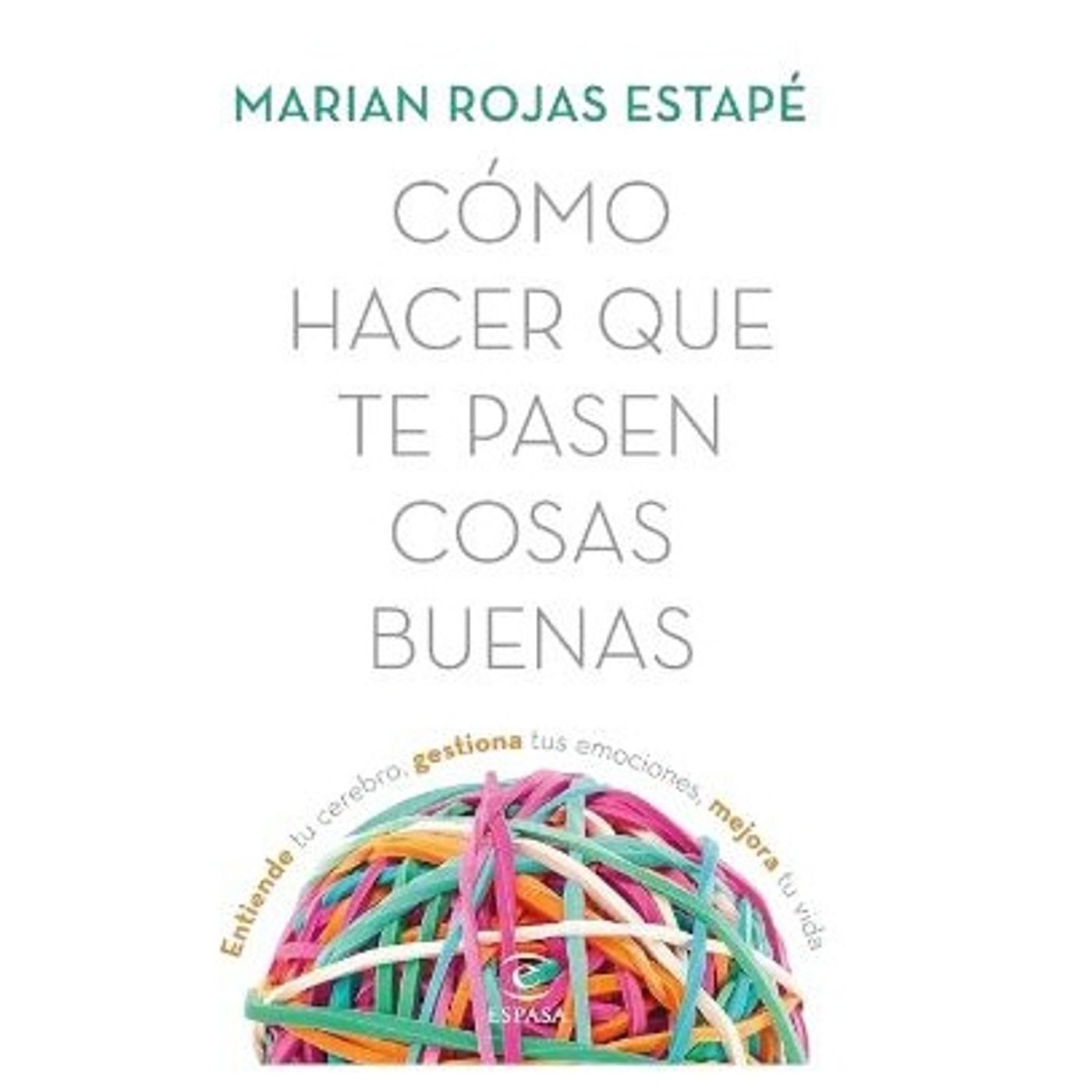 COMO HACER QUE TE PASEN COSAS BUENAS - CAPITULO 7 - AUDIOLIBRO