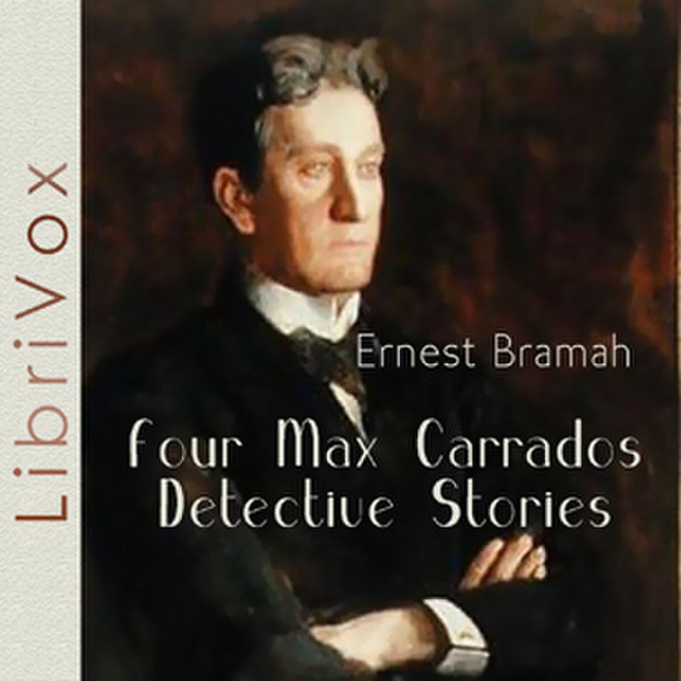 Four Max Carrodos Detective Stories by Ernest Bramah. podcast artwork