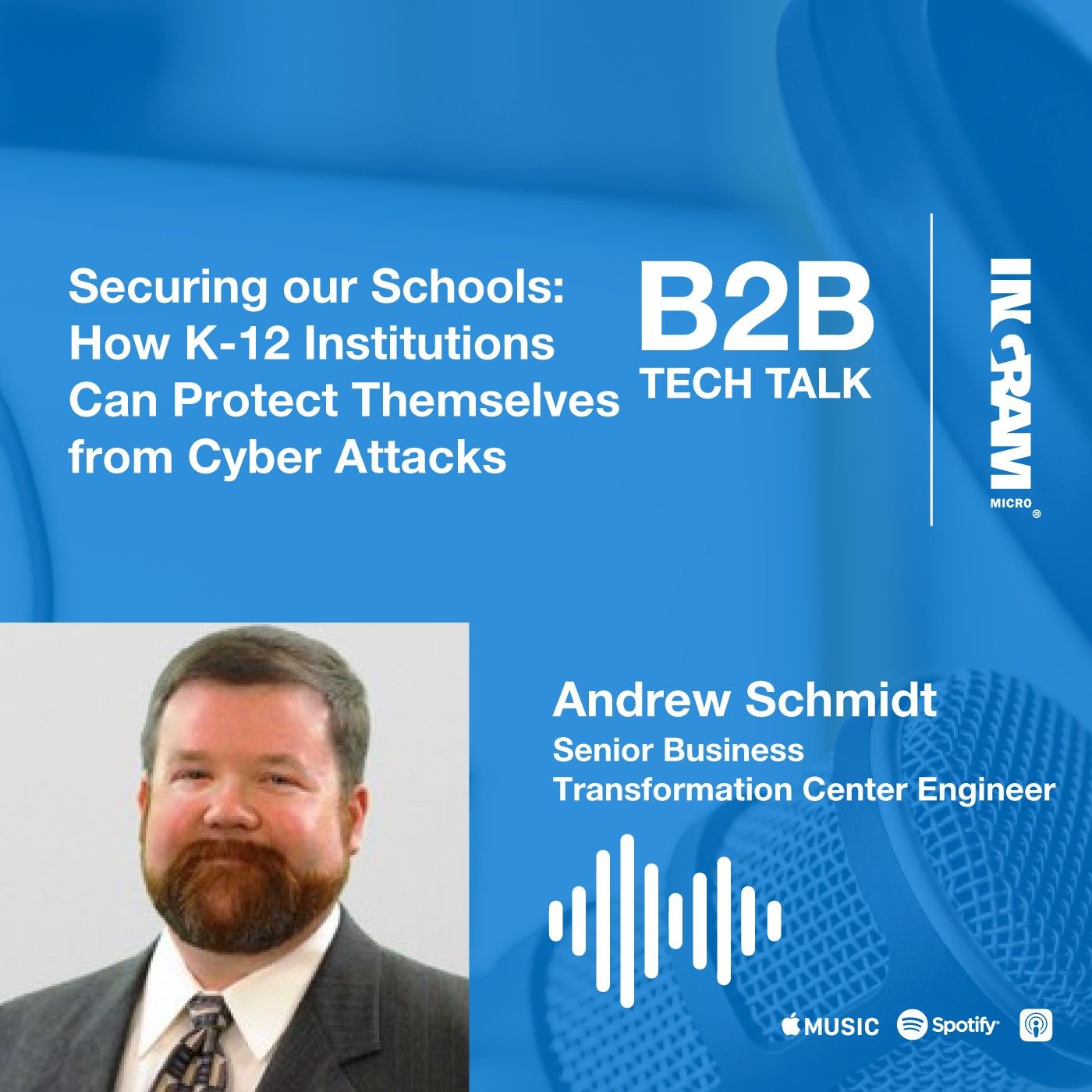 Securing our Schools: How K-12 Institutions Can Protect Themselves from Cyber Attacks | BTC Series