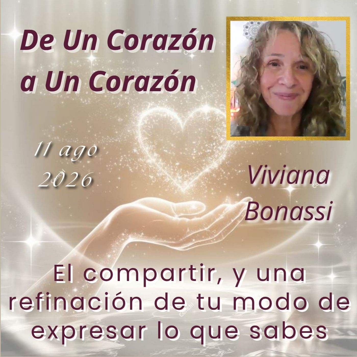Clase 88🔸El compartir ...🔸Viviana Bonassi🔸De Un Corazón a Un Corazón🔸11 ago 2026 episode artwork