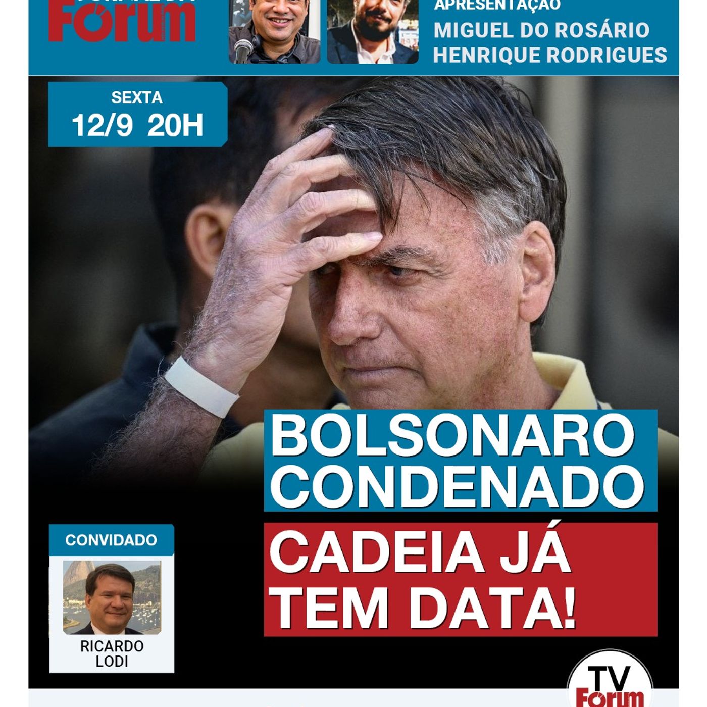 Bolsonaro na cadeia já tem data | O desespero da extrema direita | Mundo celebra condenação episode artwork