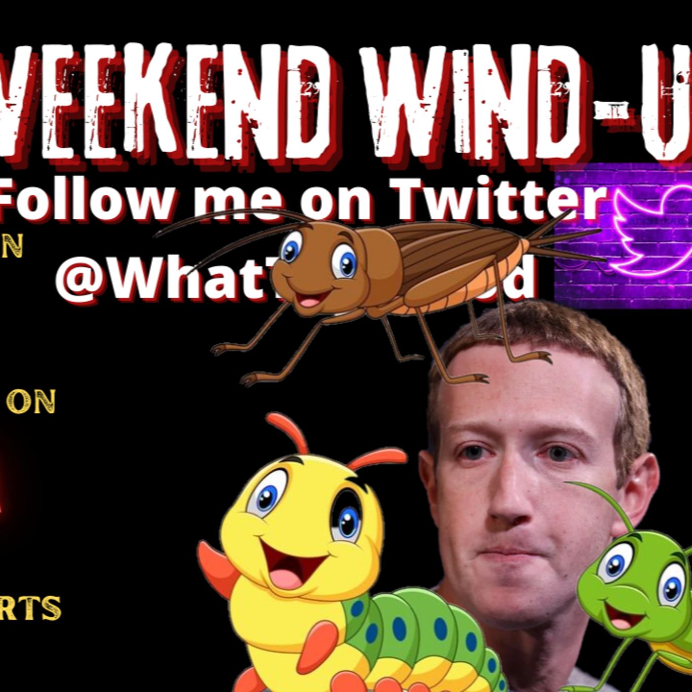 Cory Hughes Joins Weezys Weekend Wind Up! #alexberenson #markzuckerberg #eatbugs episode artwork