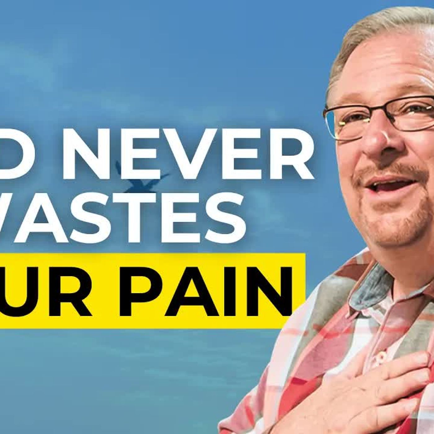 Rick Warren - 5 Biblical Truths on How God Turns Pain Into Purpose episode artwork