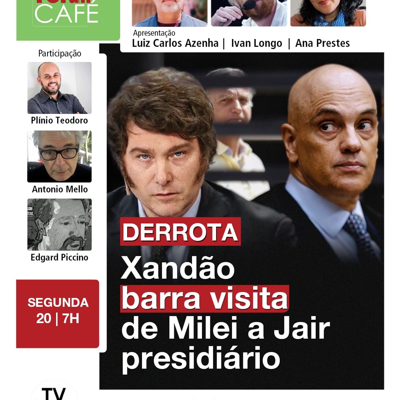 Alexandre de Moraes impede Milei de fazer palanque eleitoral com Jair Bolsonaro | 20.07.26 episode artwork