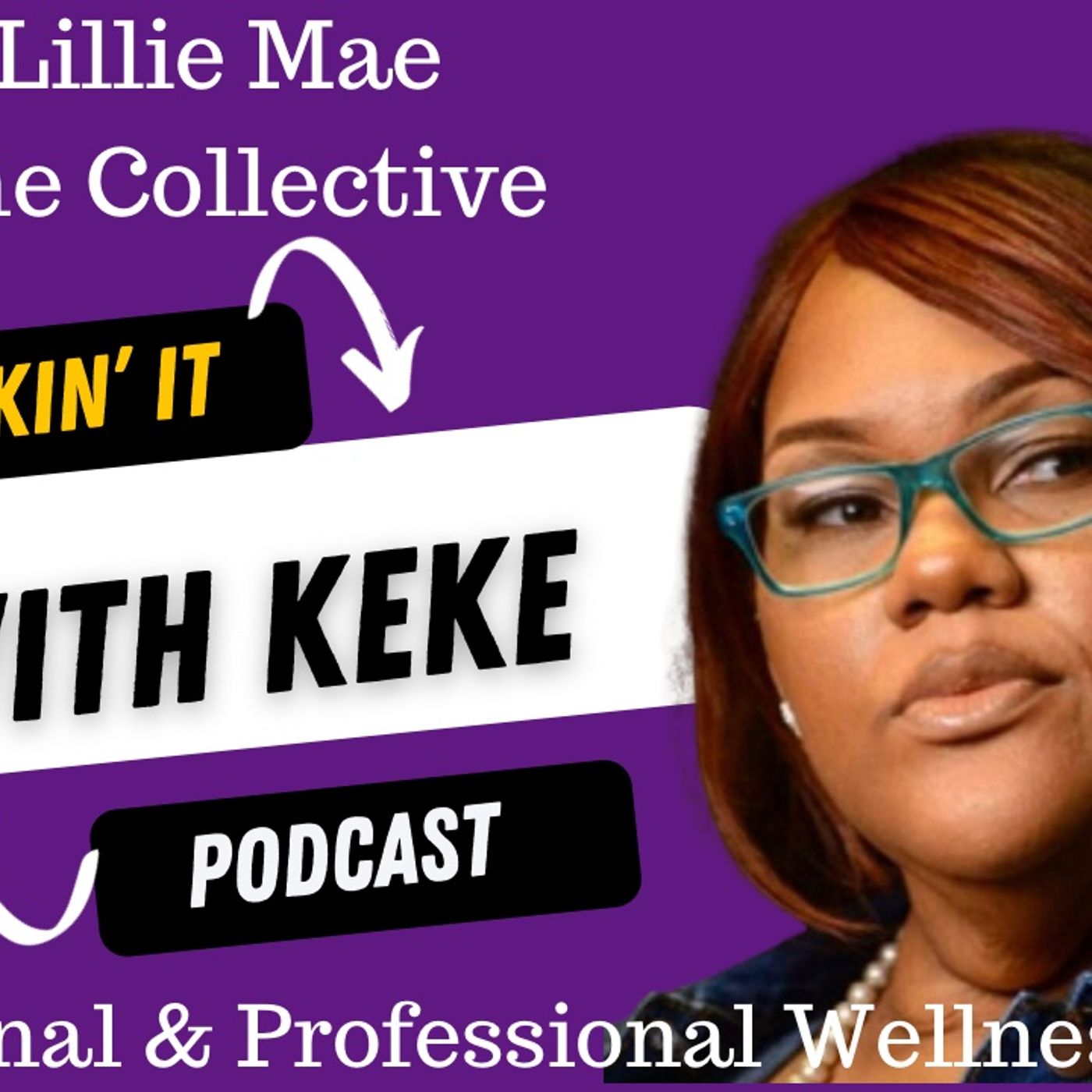 Kickin’ It With KeKe: Life, Love, & All That Other SH&T