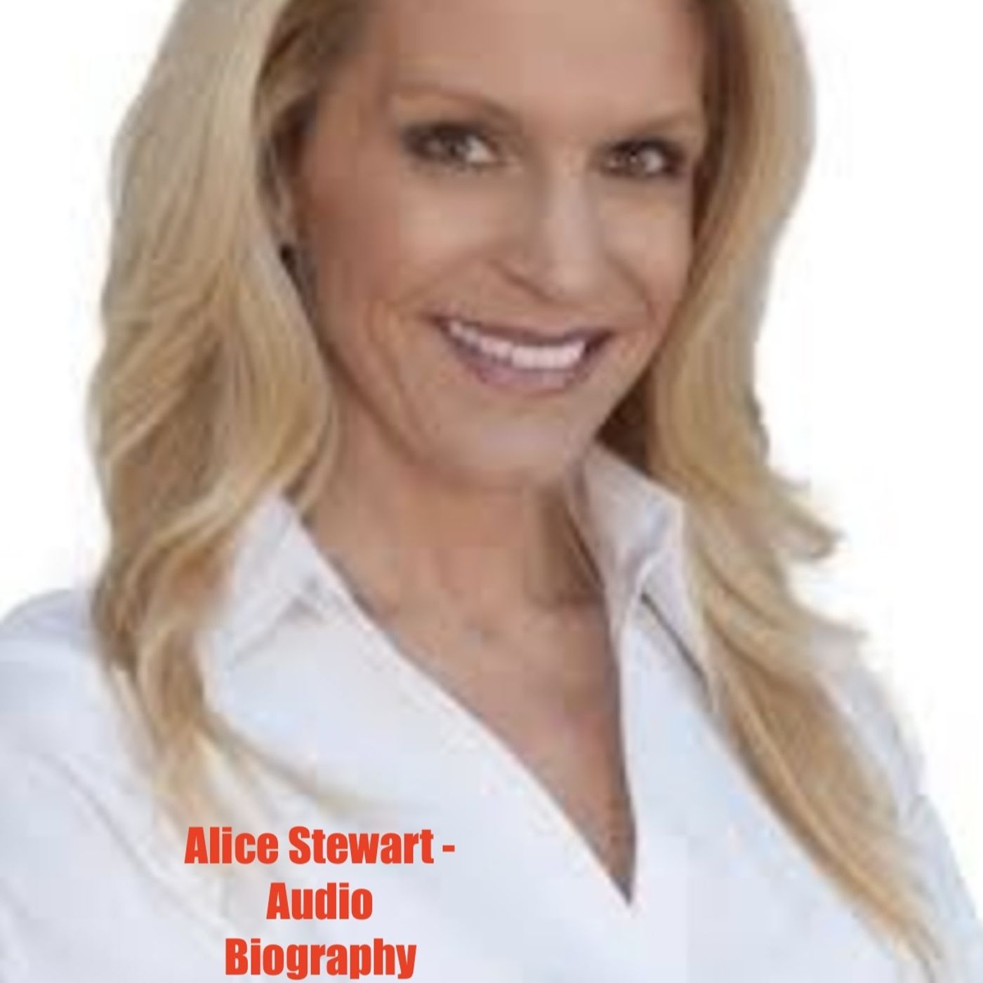 Alice Stewart Audio Biography News Podcast Podchaser