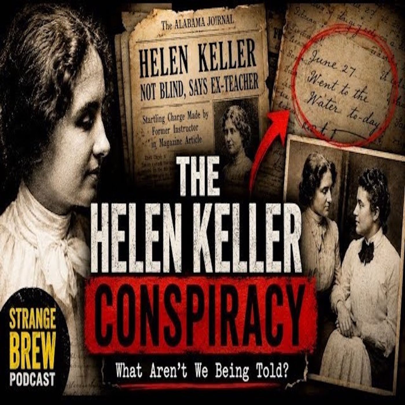 The Untold Helen Keller Conspiracy | Fraud, Communism, and the Making of a Legend episode artwork