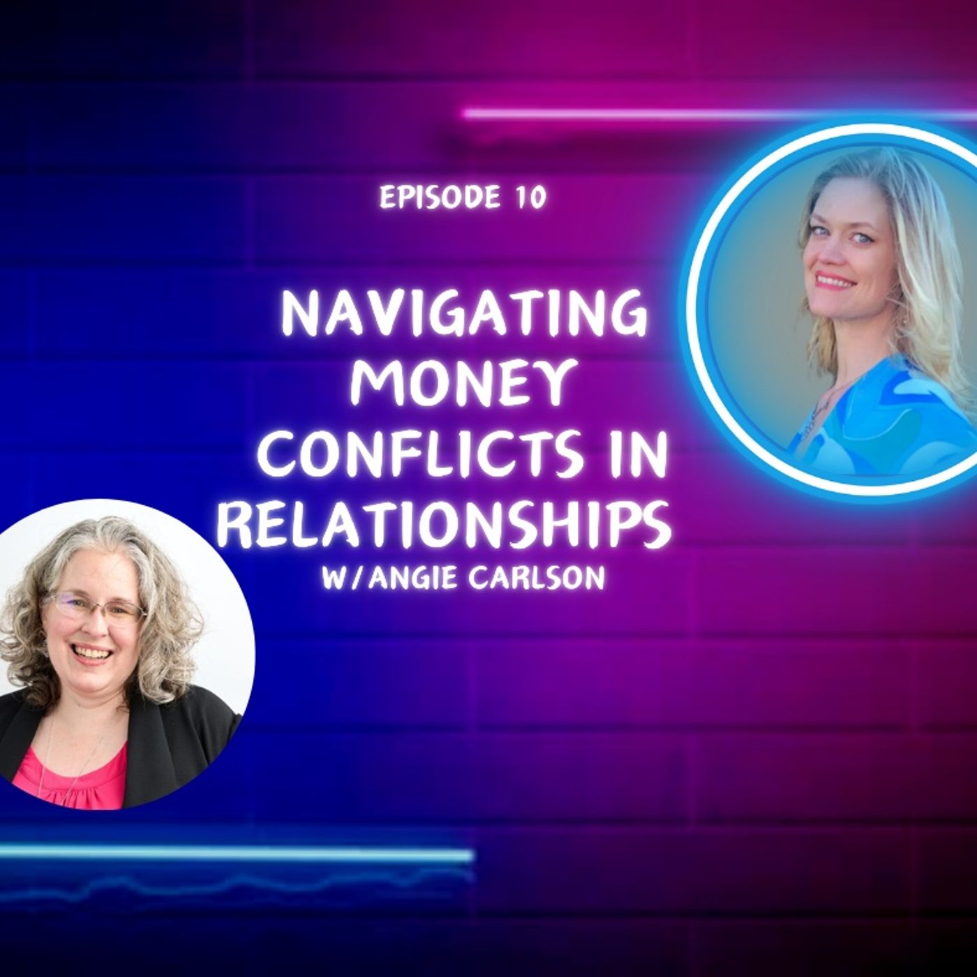 Navigating Money Conflicts in Relationships with Angie Carlson