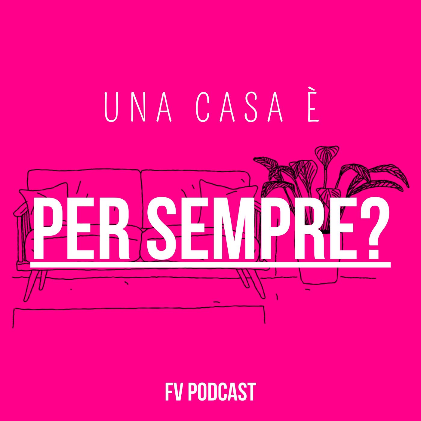 Una casa è per sempre?