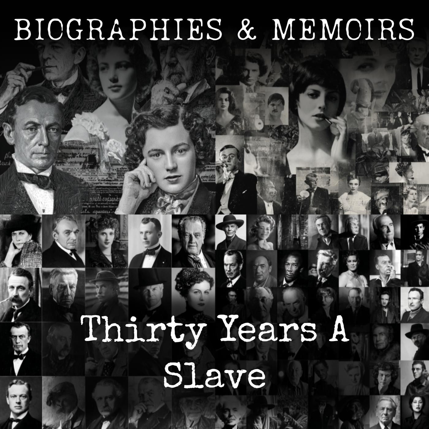 Thirty Years A Slave