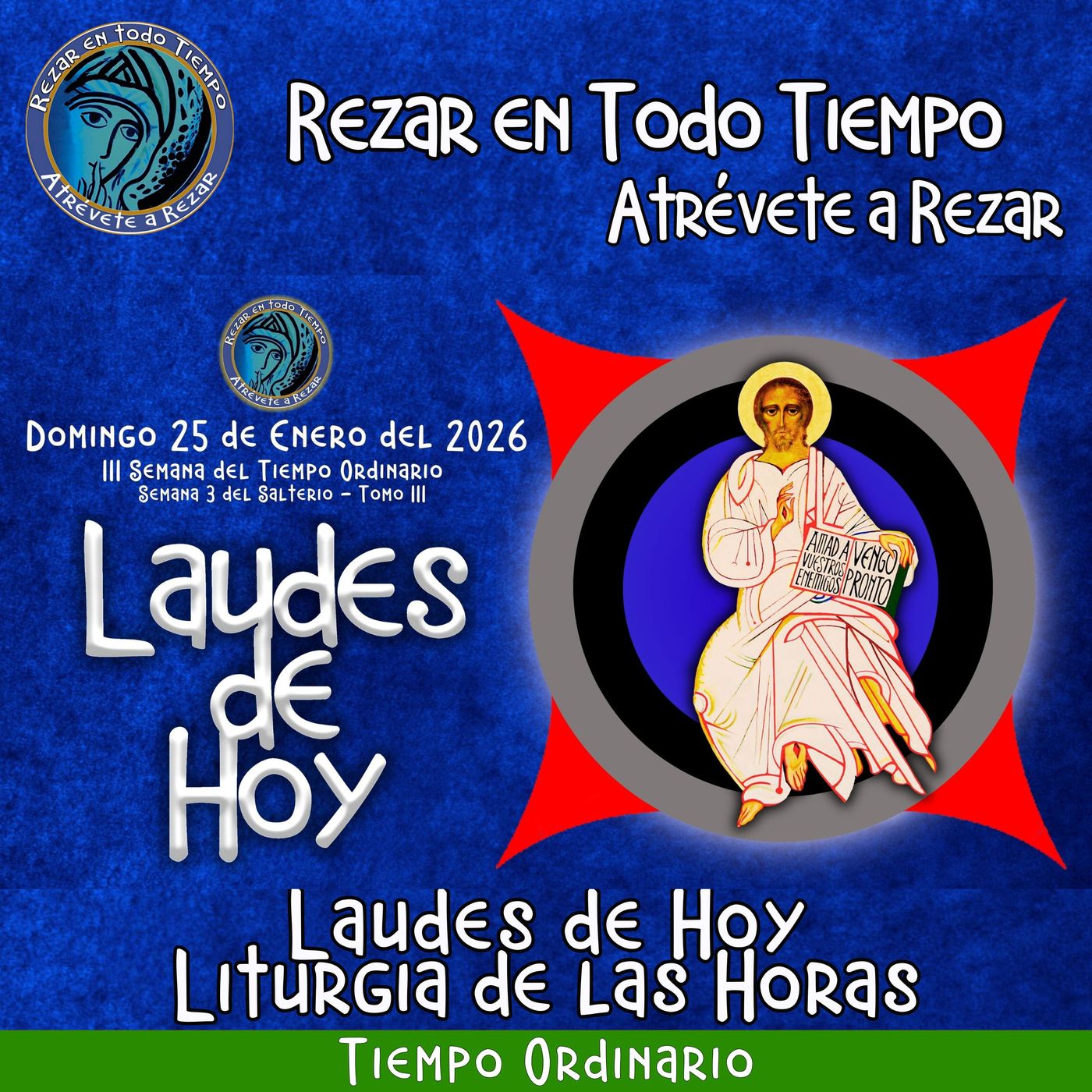 Laudes del dia de hoy. LAUDES DOMINGO 25 DE ENERO 2026 ✟ Liturgia de las Horas. ✟ CAMINO NEOCATECUMENAL. episode artwork