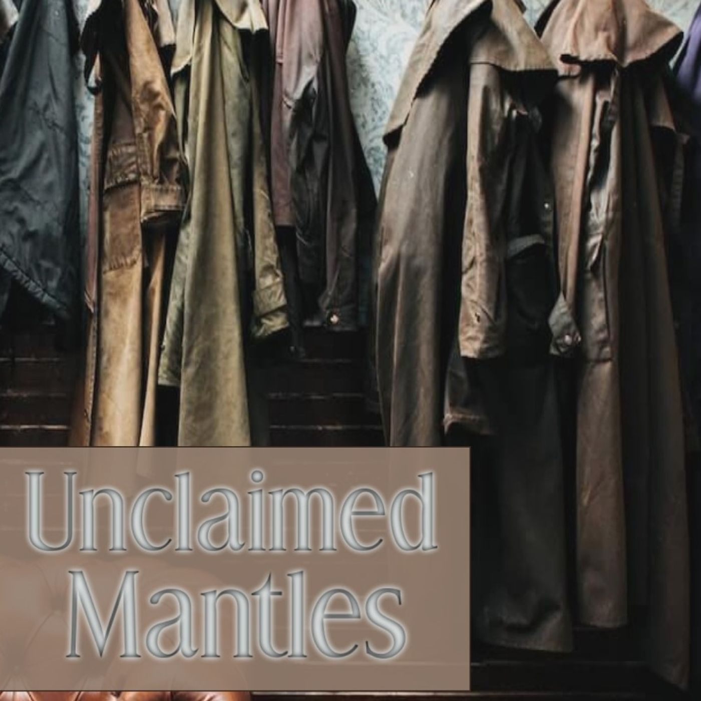 5/26/24 Sun Pm Pastor Jeff Crawley Unclaimed Mantles episode artwork