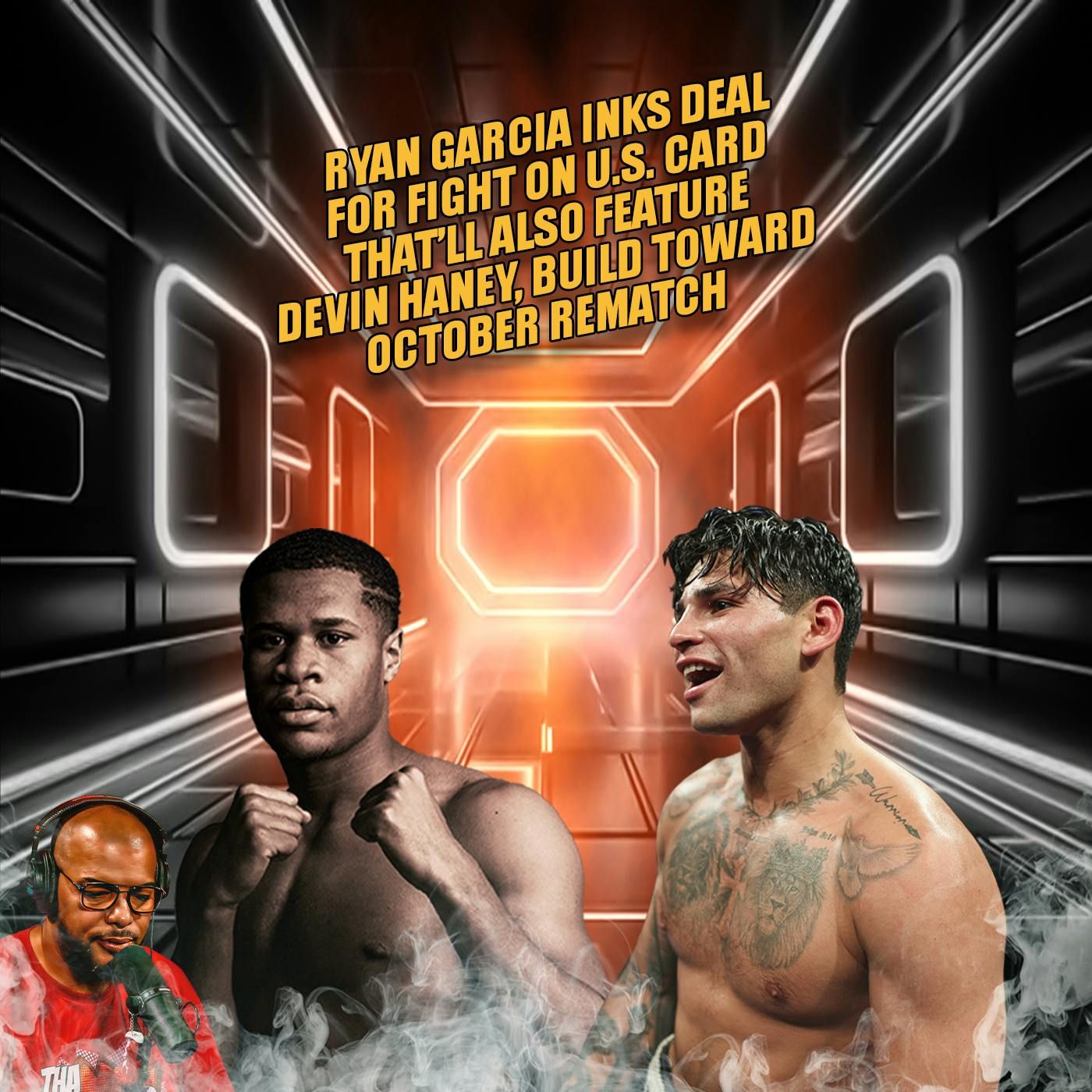☎️Ryan Garcia & Devin Haney Will Be On The Same Card In May Rematch In Oct🔥 episode artwork