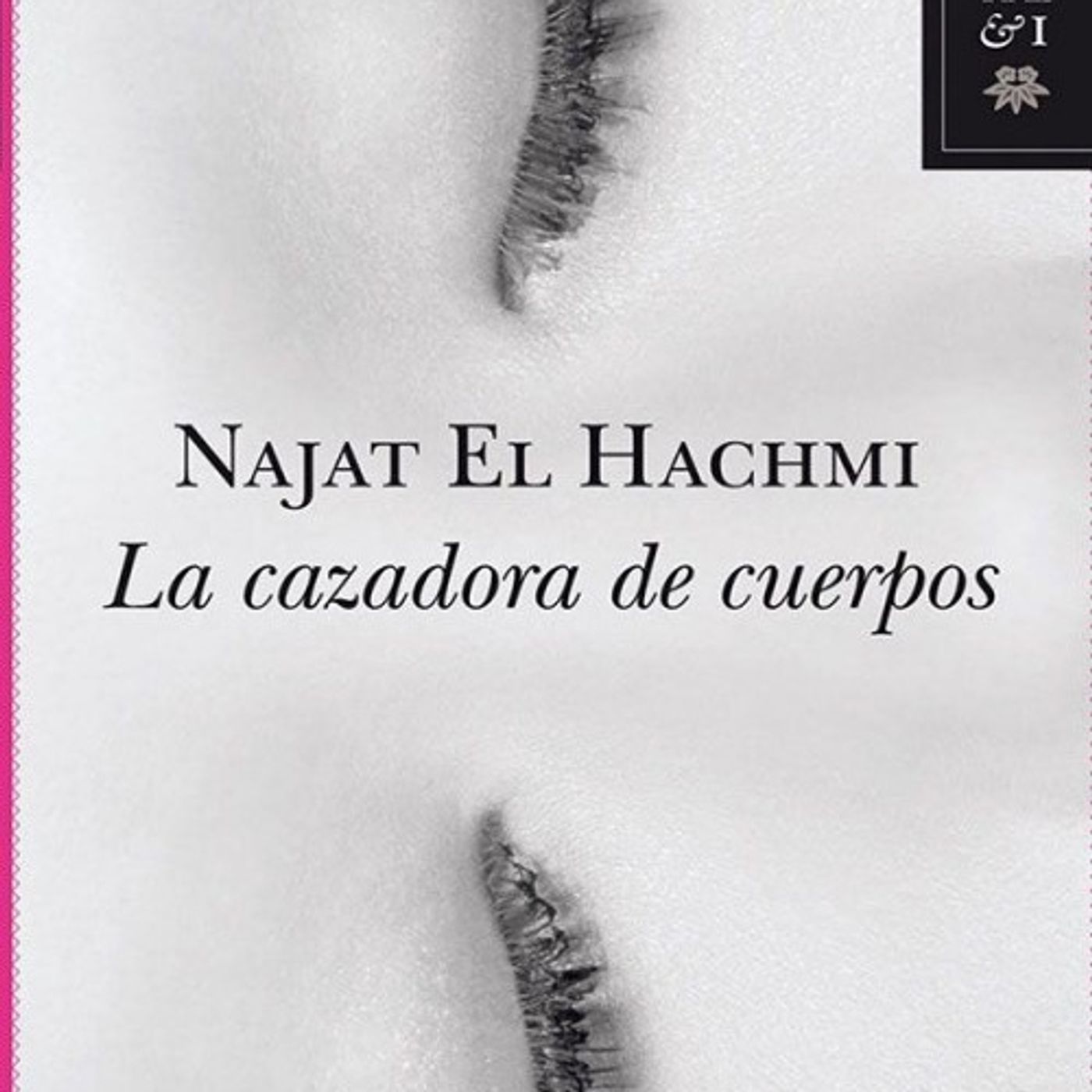 La cazadora de cuerpos - Najat El Hachmi