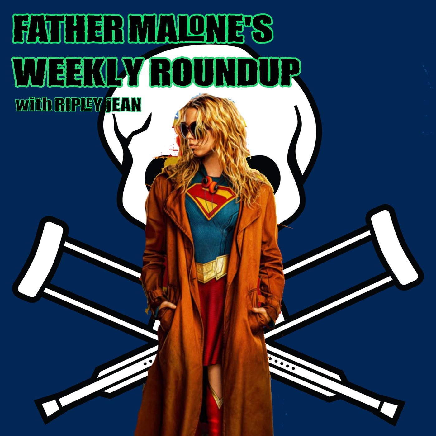 Father Malone's Weekly Roundup - Supergirl (2026), Jackass - Best and Last (2026) episode artwork