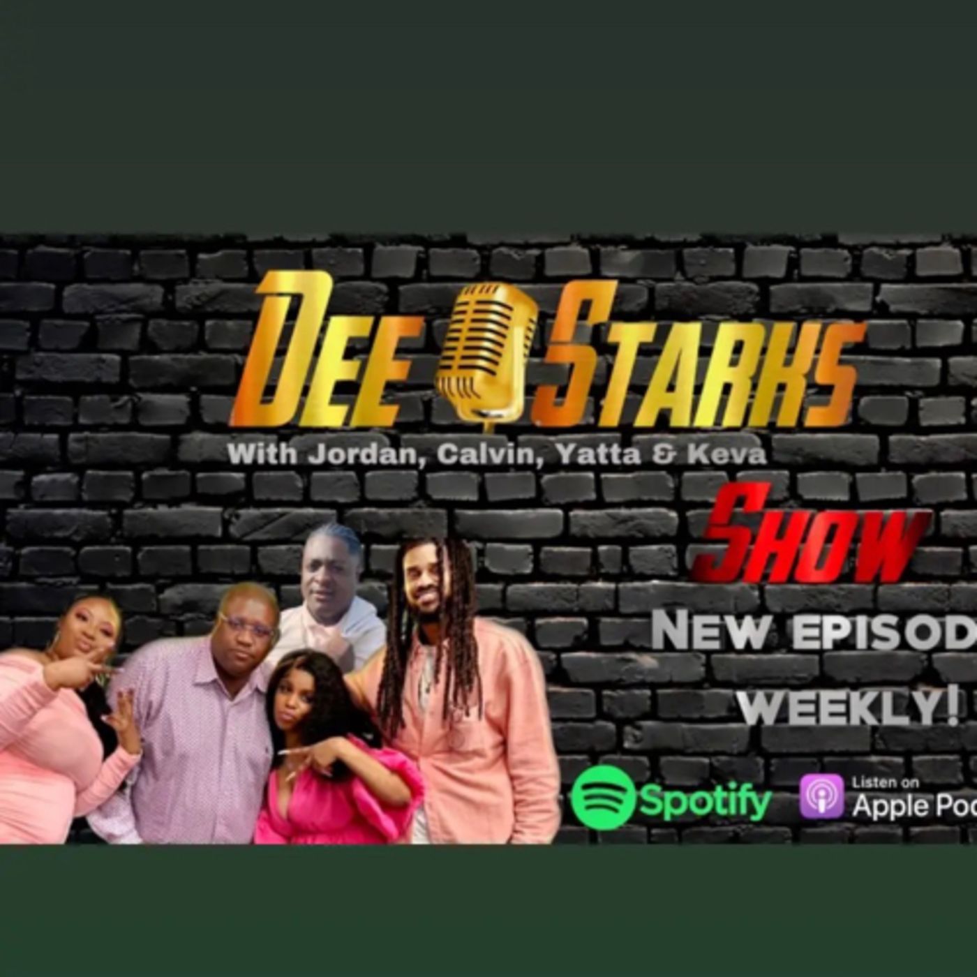 Dee Starks show with Jordan,Calvin And Yatta