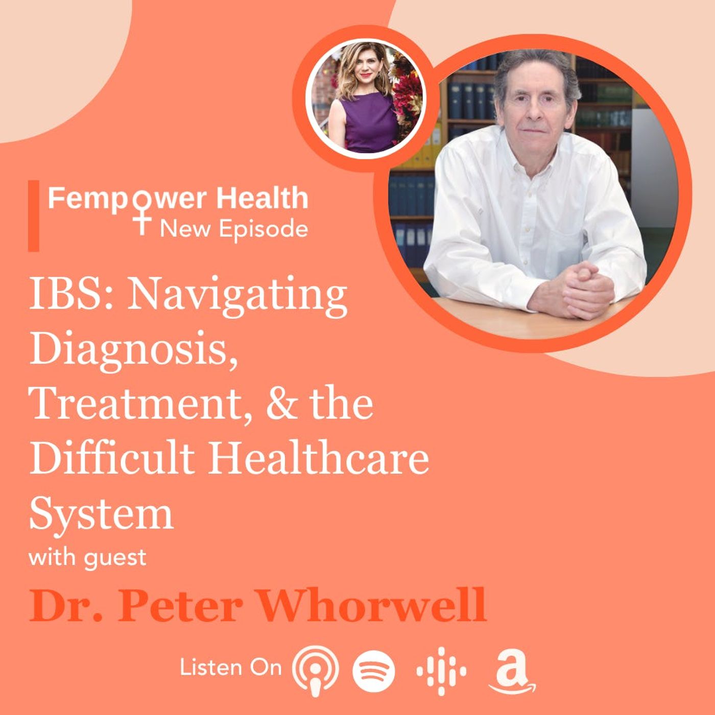 LISTEN AGAIN:  IBS:  Navigating Diagnosis, Treatment, and the Difficult Healthcare System | Dr. Peter Whorwell episode artwork