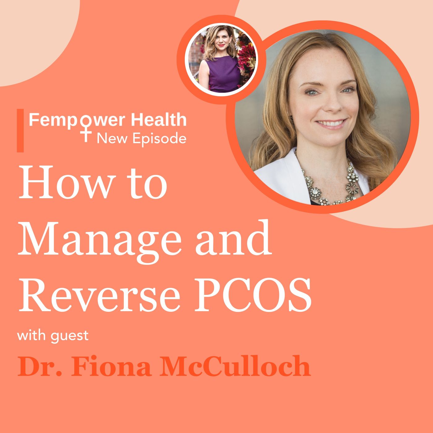 LISTEN AGAIN:  How to Manage and Reverse PCOS | Dr. Fiona McCulloch episode artwork