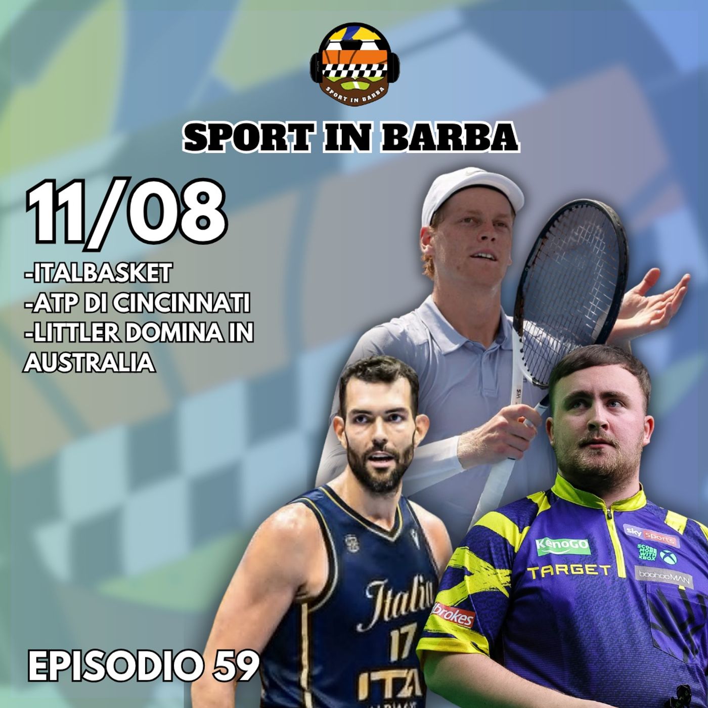 Episodio 59 - ITALBASKET; ATP di CINCINNATI; LITTLER vince anche in Australia episode artwork