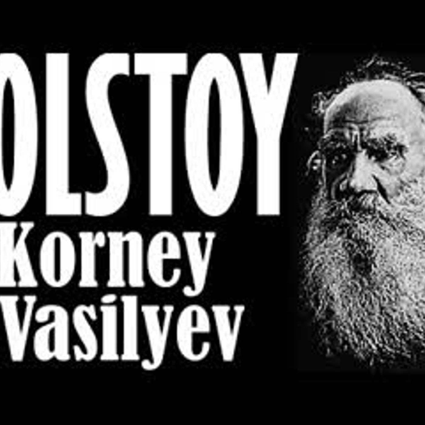 Korney Vasilyev  TOLSTOY sesli kitap tek parça Akın ALTAN episode artwork