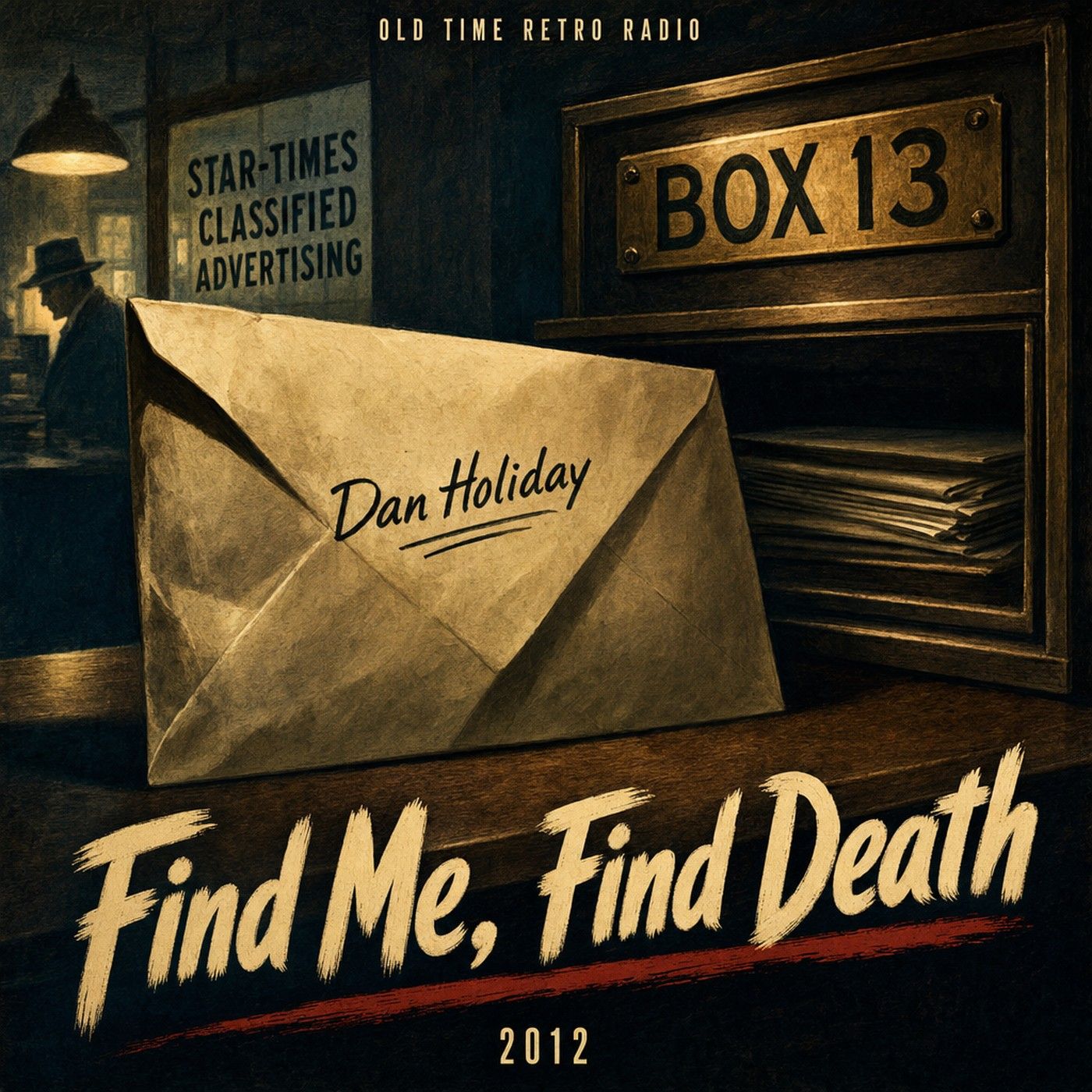 Box 13 - "Find Me, Find Death" (Old Time Radio, 2012)