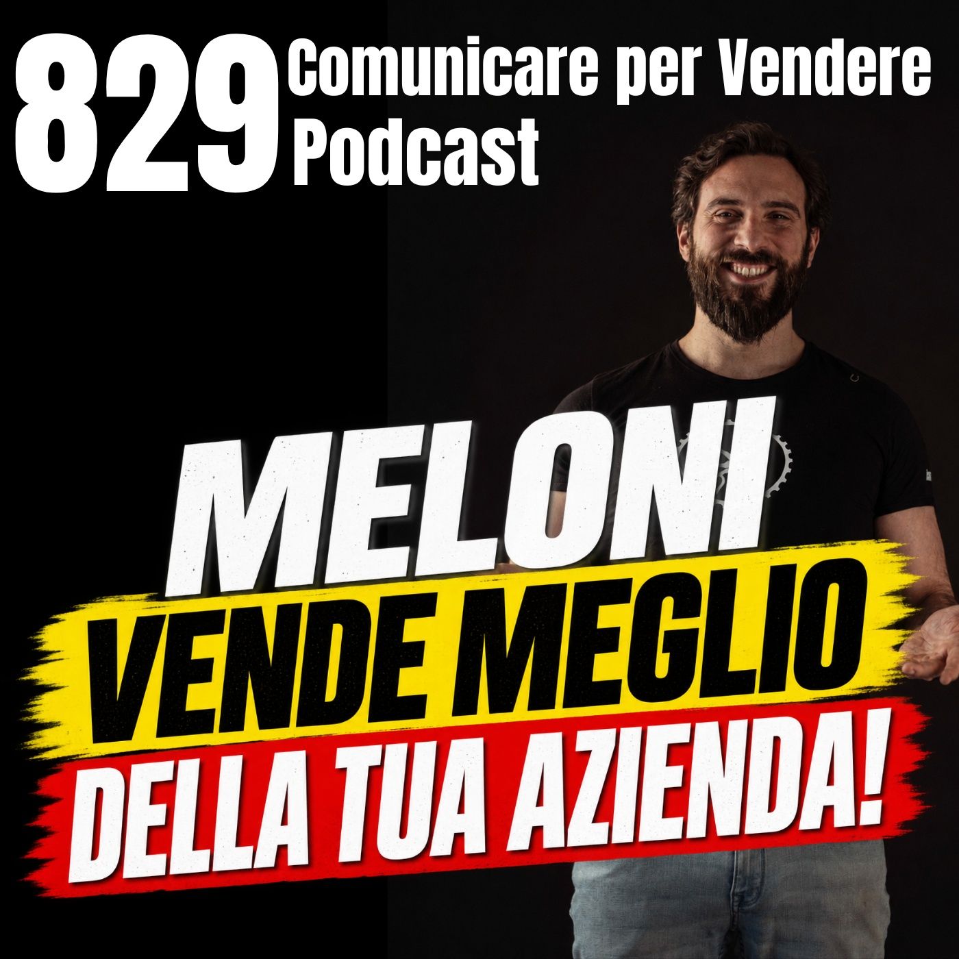 829 - La Meloni vende meglio della tua Azienda! episode artwork