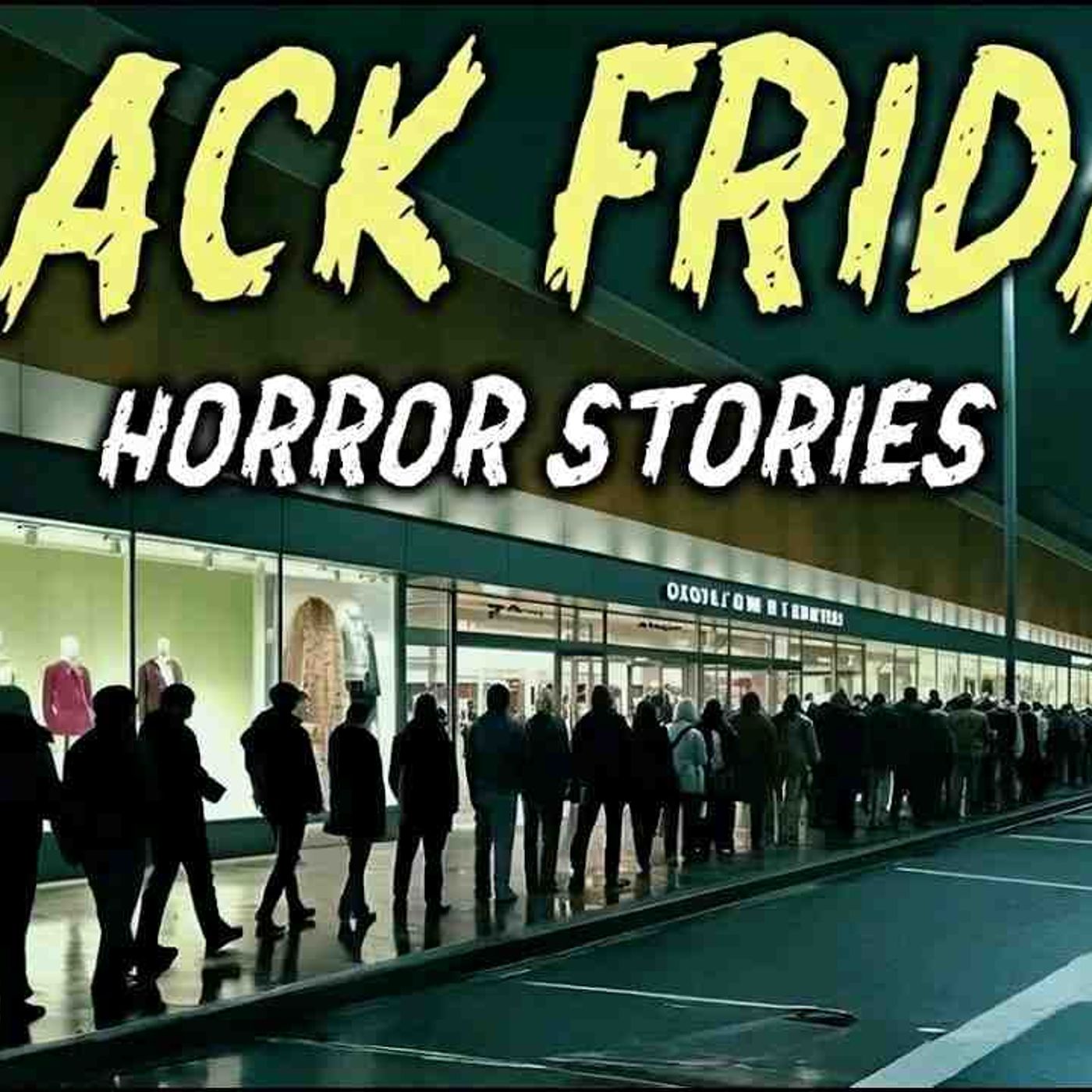 9 True Black Friday Horror Stories _ Who Turned the Department Store Into a Combat Zone_ 😱 episode artwork