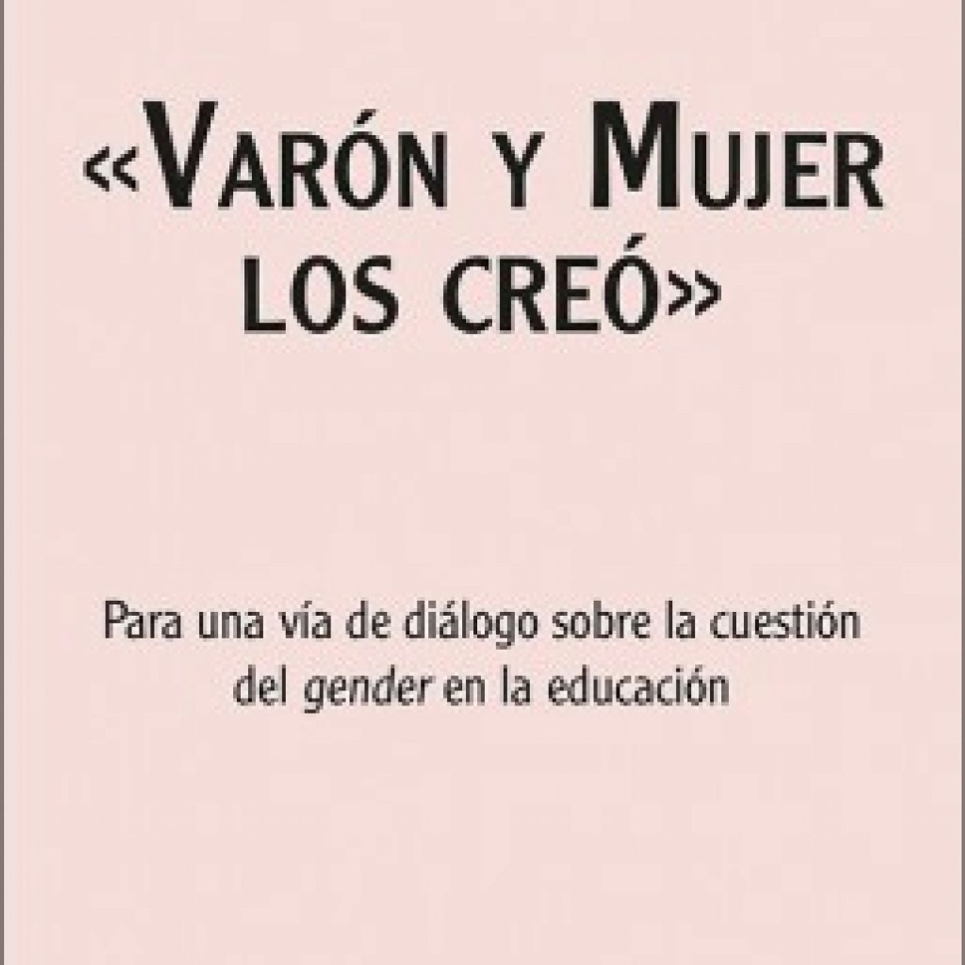 FORMACIÓN CATÓLICA. ENCÍCLICAS Y OTROS DOCUMENTOS.