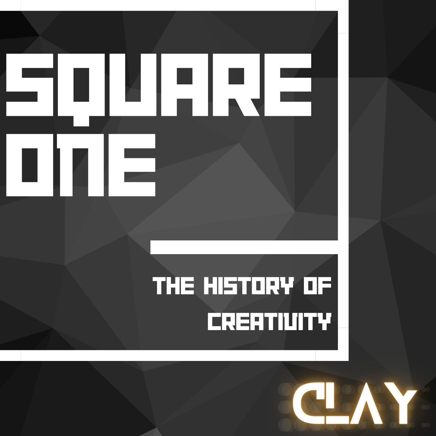 Square One | Creative History Podcast