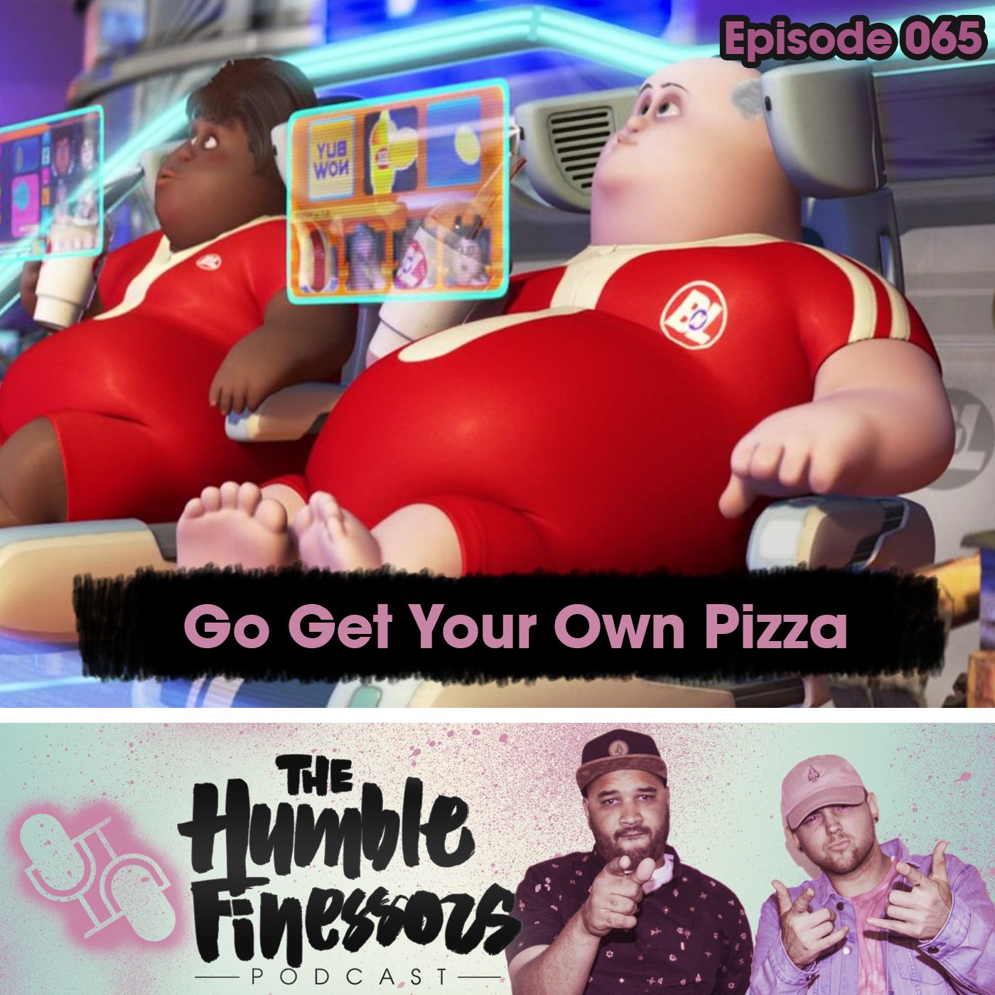 065 - Go Get Your Own PIzza episode artwork