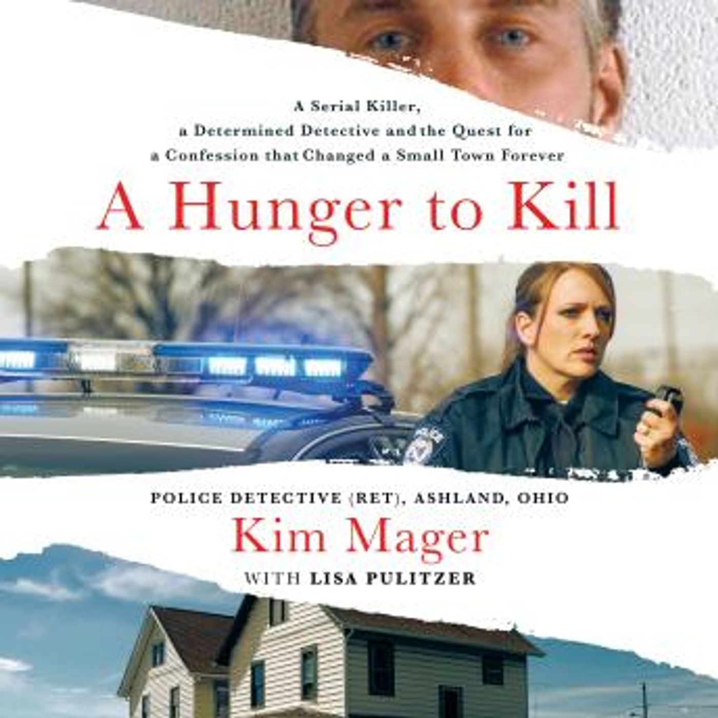A Hunger to Kill: A Serial Killer, a Determined Detective, and the Quest for a Confession That Changed a Small Town Forever by Lisa Pulitzer episode artwork