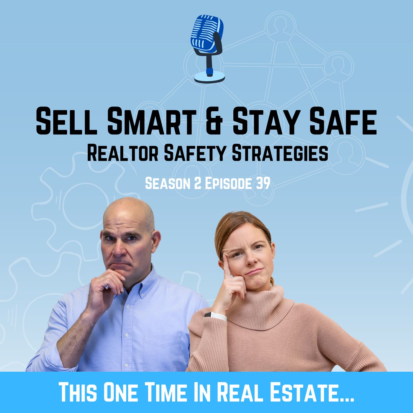 Sell Smart & Stay Safe - Realtor Safety Strategies