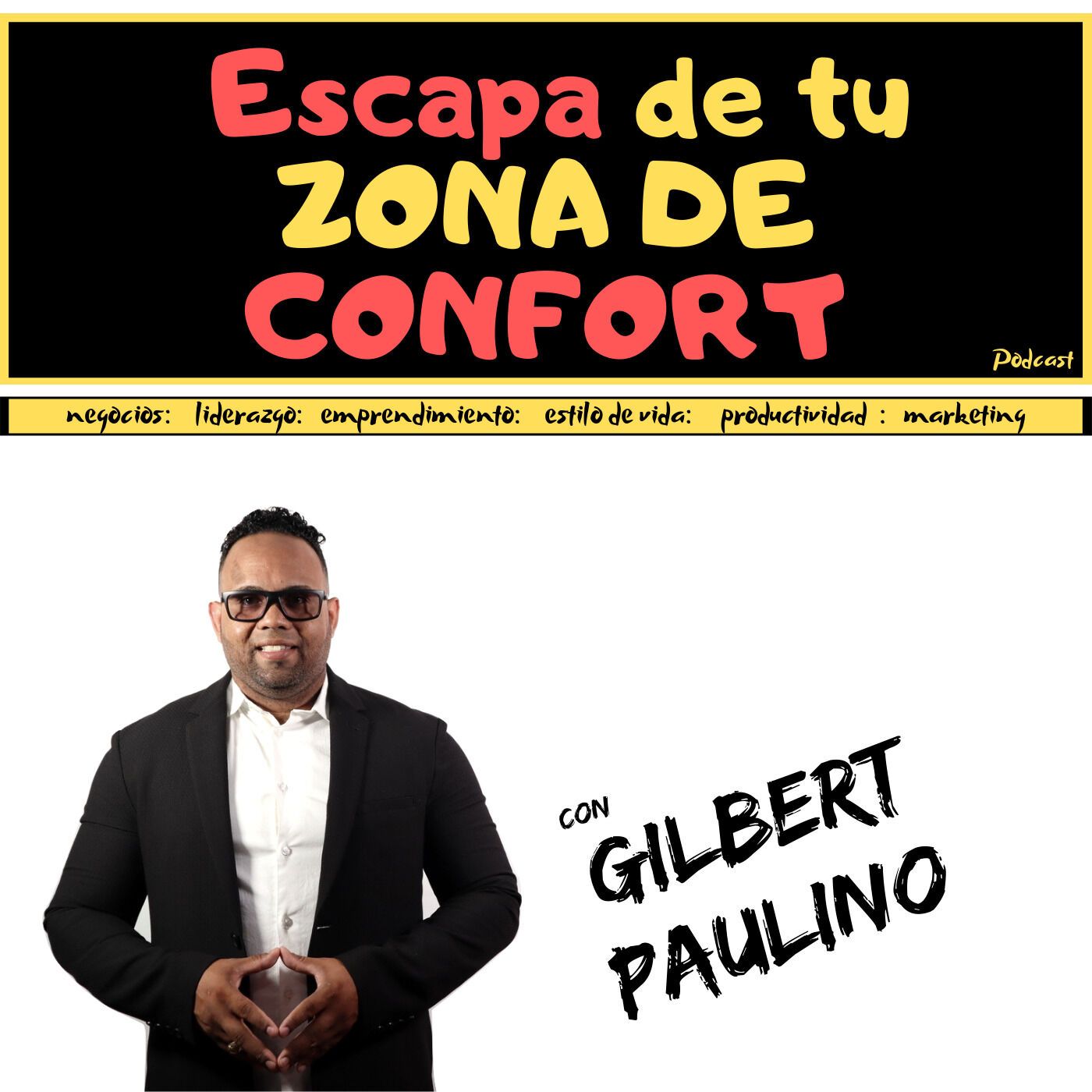 Escapa de Tu Zona de Confort | Podcast