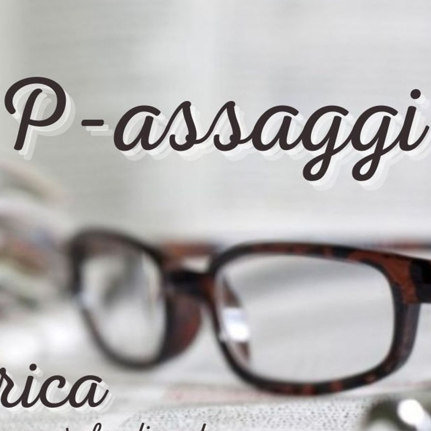 P-assaggi approfondimento