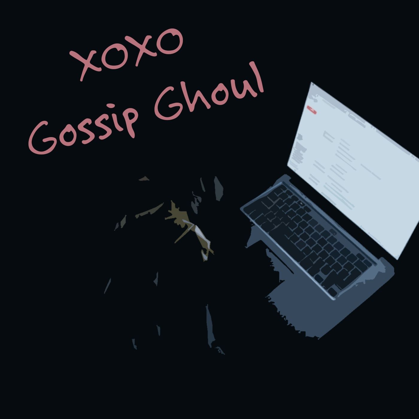 XOXO Gossip Ghoul